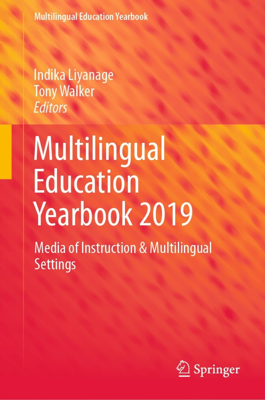 Multilingual Education Yearbook 2019 Media of Instruction & Multilingual Settings 