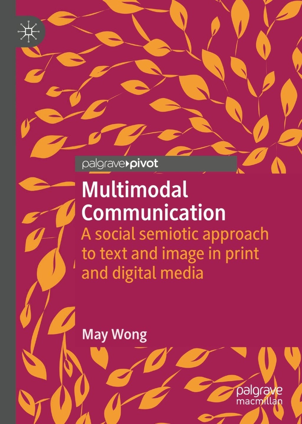 Multimodal Communication A social semiotic approach to text and image in print and digital media 
