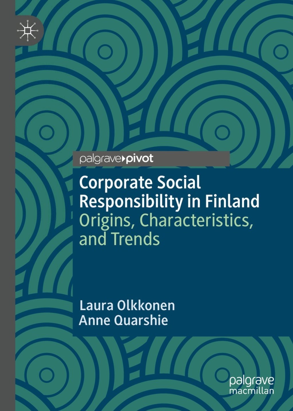 Corporate Social Responsibility in Finland Origins, Characteristics, and Trends 