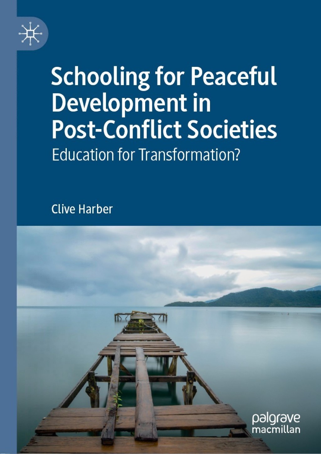 Schooling for Peaceful Development in Post-Conflict Societies Education for Transformation? 