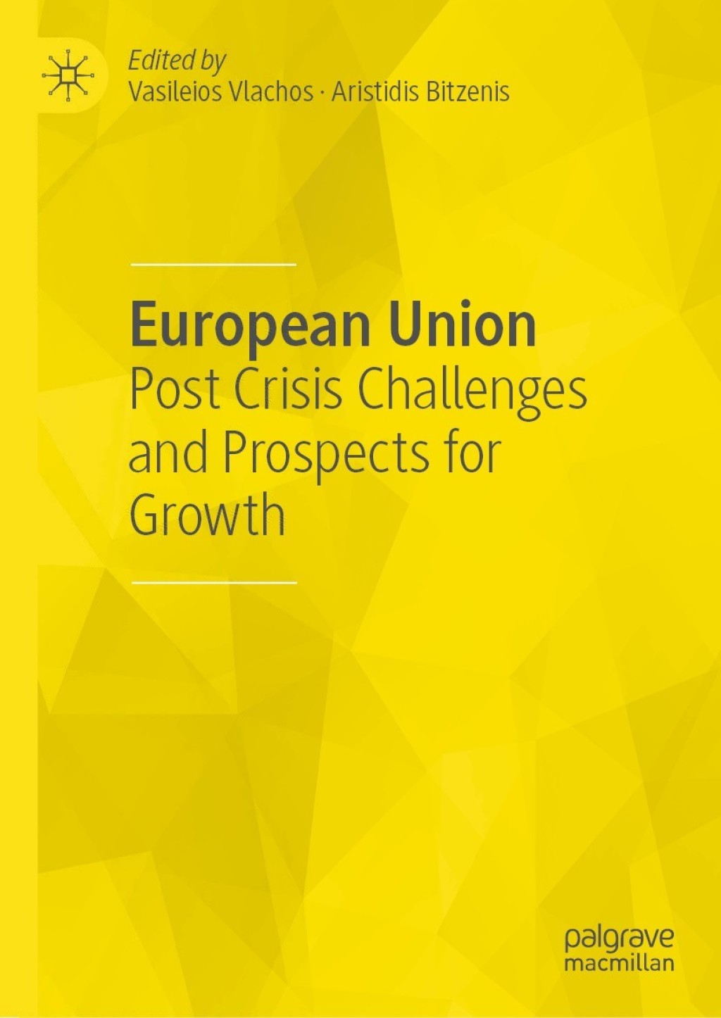 European Union Post Crisis Challenges and Prospects for Growth 