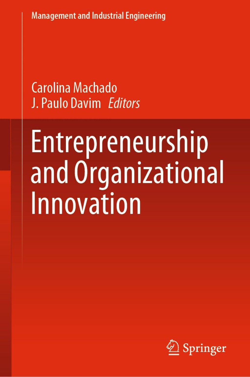 Entrepreneurship and Organizational Innovation 
