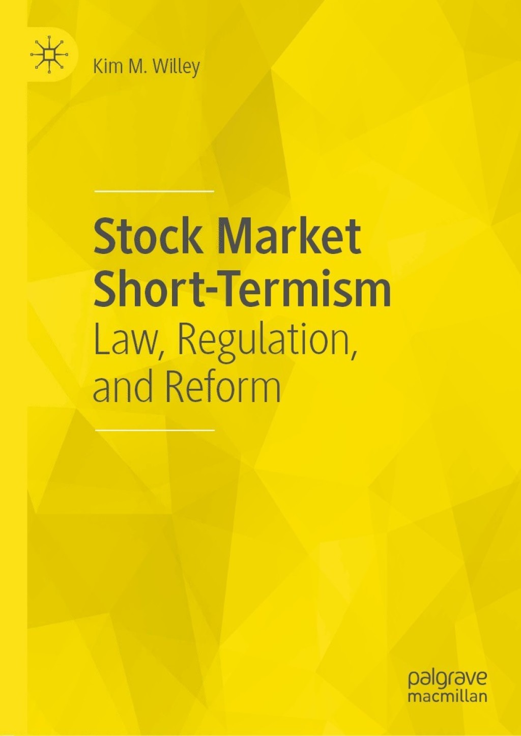 Stock Market Short-Termism Law, Regulation, and Reform 