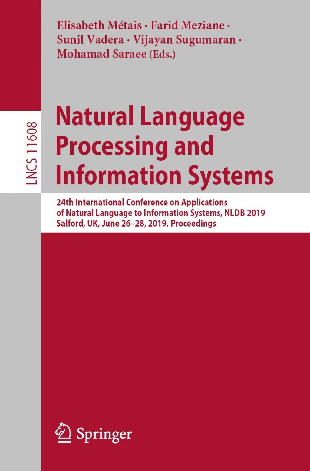 Natural Language Processing and Information Systems 24th International Conference on Applications of Natural Language to Information Systems, NLDB 2019, Salford, UK, June 26Ã¢â‚¬Å¡Ãƒâ€žÃƒÂ¶Ã¢Ë†Å¡Ãƒâ€˜Ã¢Ë†Å¡Ã‚Â¨28, 2019, Proceedings 