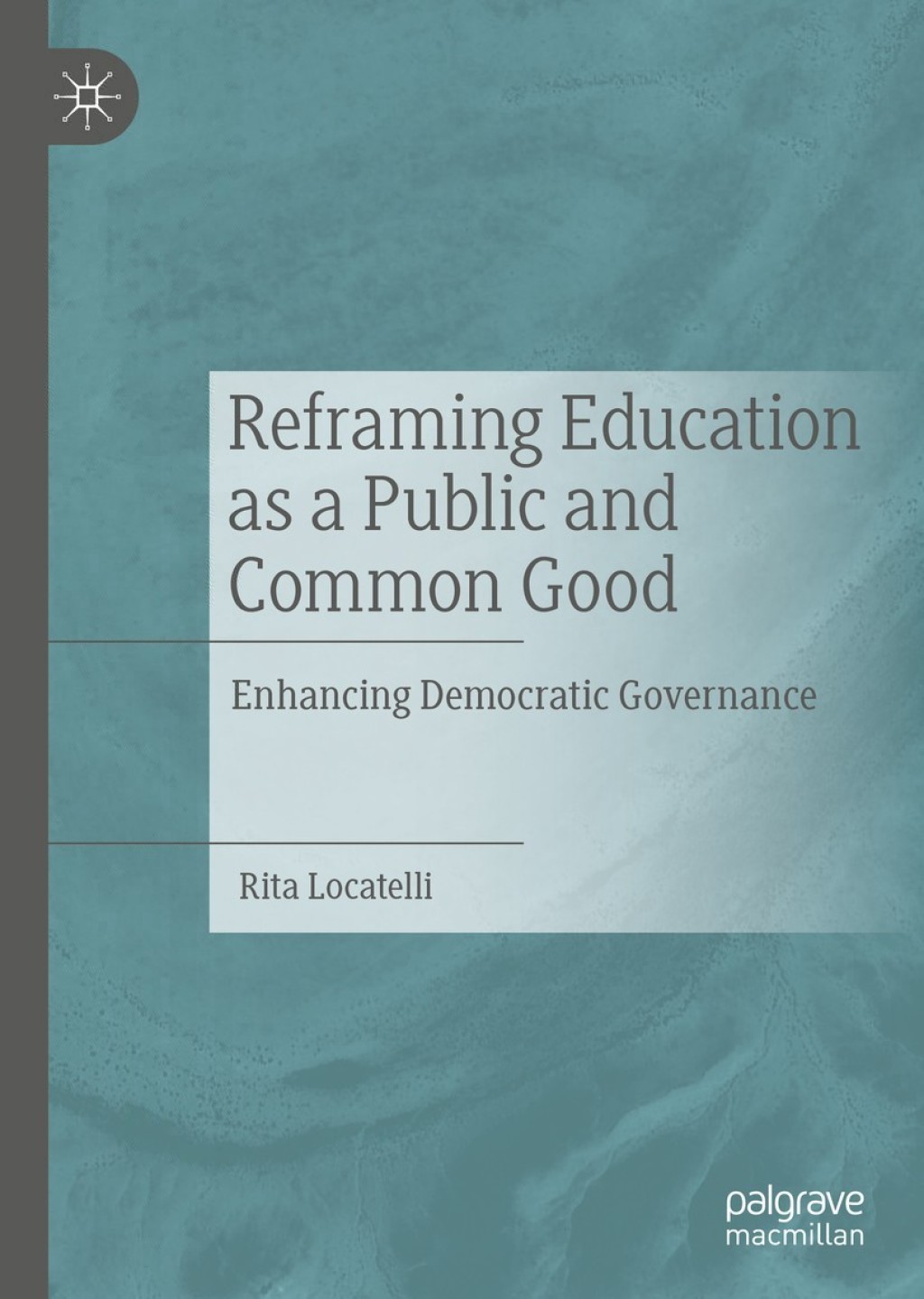 Reframing Education as a Public and Common Good Enhancing Democratic Governance 