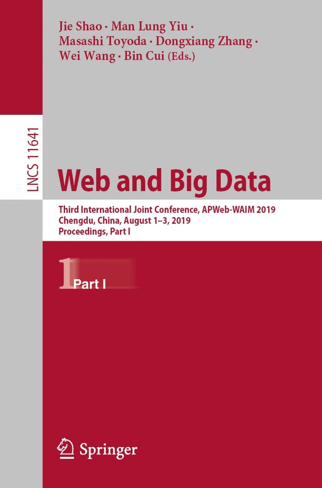 Web and Big Data Third International Joint Conference, APWeb-WAIM 2019, Chengdu, China, August 1Ã¢â‚¬Å¡Ãƒâ€žÃƒÂ¶Ã¢Ë†Å¡Ãƒâ€˜Ã¢Ë†Å¡Ã‚Â¨3, 2019, Proceedings, Part I 
