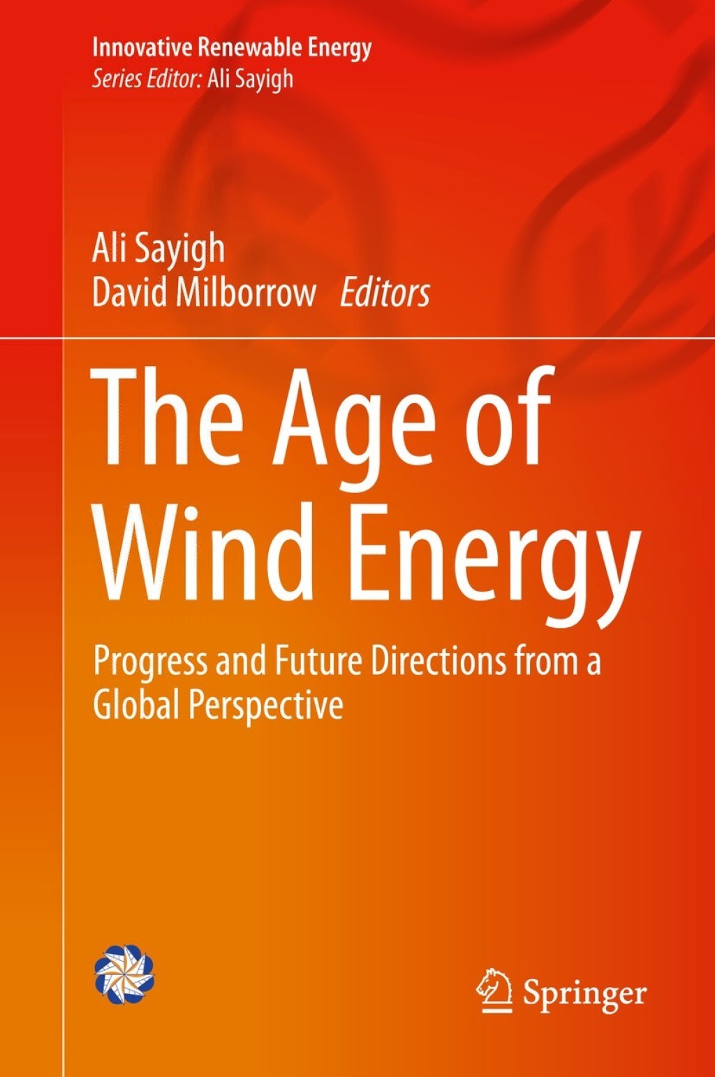 The Age of Wind Energy Progress and Future Directions from a Global Perspective 