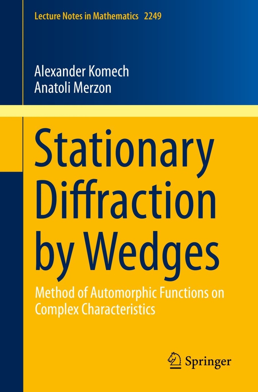 Stationary Diffraction by Wedges Method of Automorphic Functions on Complex Characteristics 