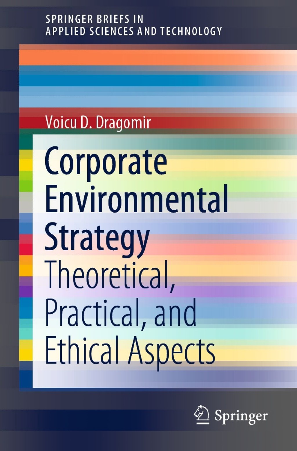 Corporate Environmental Strategy Theoretical, Practical, and Ethical Aspects 