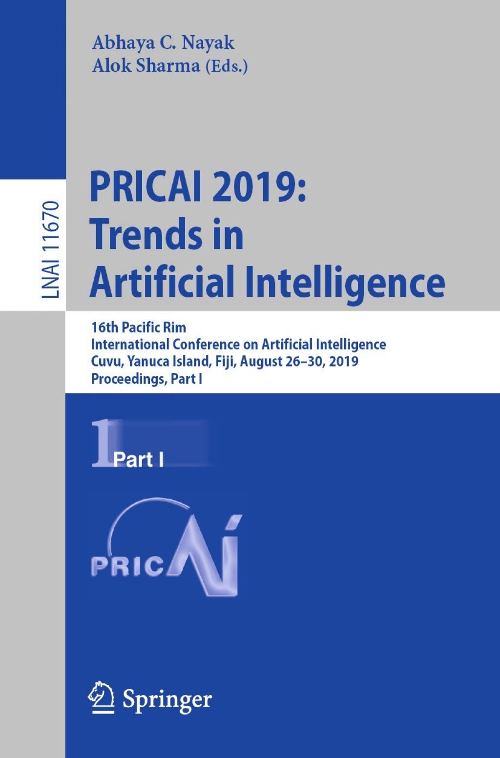 PRICAI 2019: Trends in Artificial Intelligence 16th Pacific Rim International Conference on Artificial Intelligence, Cuvu, Yanuca Island, Fiji, August 26Ã¢â‚¬Å¡Ãƒâ€žÃƒÂ¶Ã¢Ë†Å¡Ãƒâ€˜Ã¢Ë†Å¡Ã‚Â¨30, 2019, Proceedings, Part I 