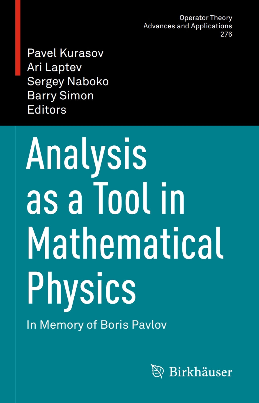 Analysis as a Tool in Mathematical Physics In Memory of Boris Pavlov 1st Edition