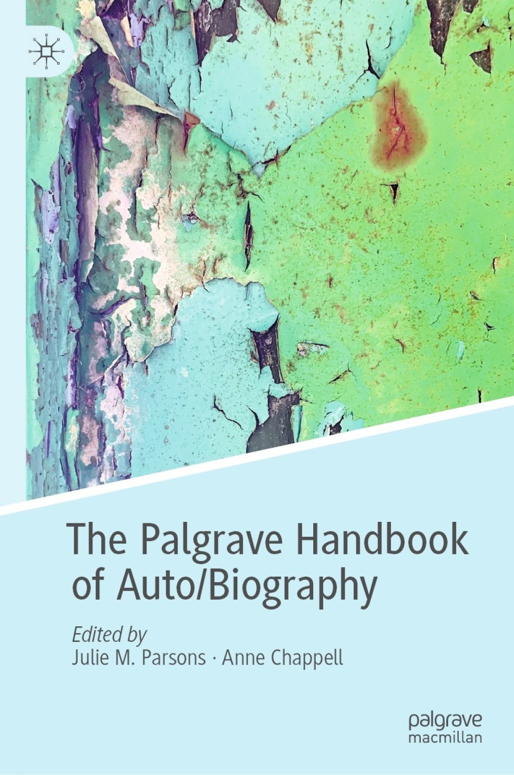 The Palgrave Handbook of Auto/Biography 1st Edition