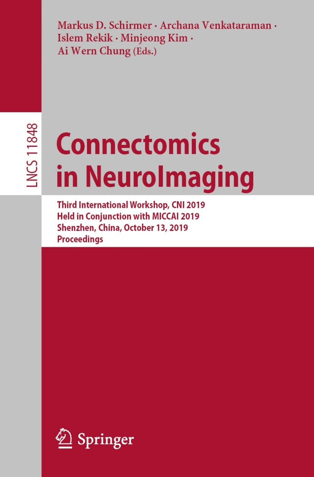 Connectomics in NeuroImaging Third International Workshop, CNI 2019, Held in Conjunction with MICCAI 2019, Shenzhen, China, October 13, 2019, Proceedings 