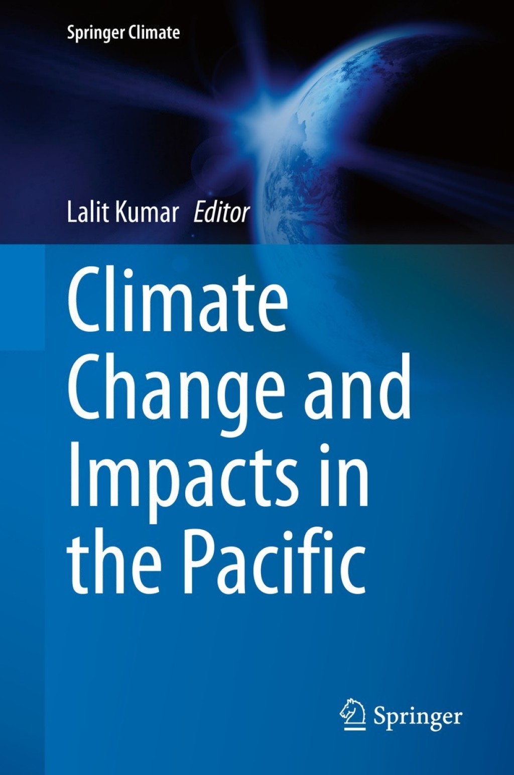 Climate Change and Impacts in the Pacific 1st Edition
