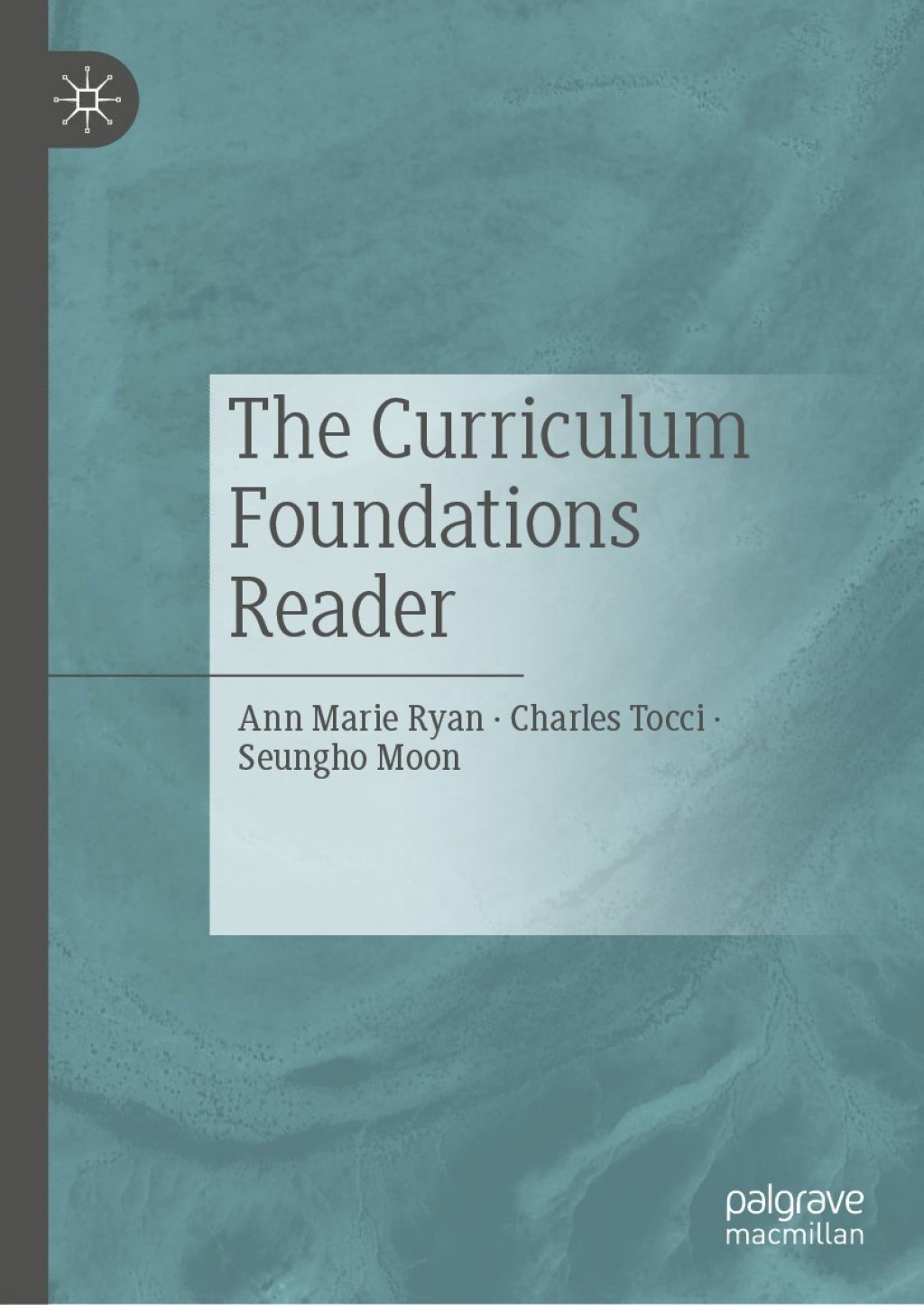 The Curriculum Foundations Reader 