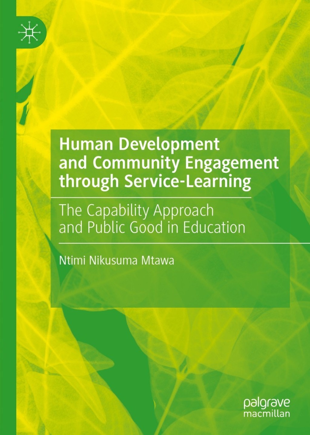 Human Development and Community Engagement through Service-Learning The Capability Approach and Public Good in Education 