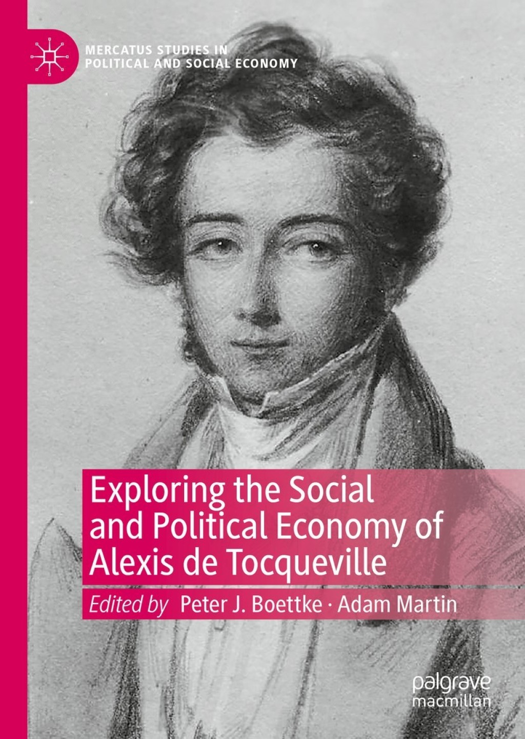 Exploring the Social and Political Economy of Alexis de Tocqueville 1st Edition