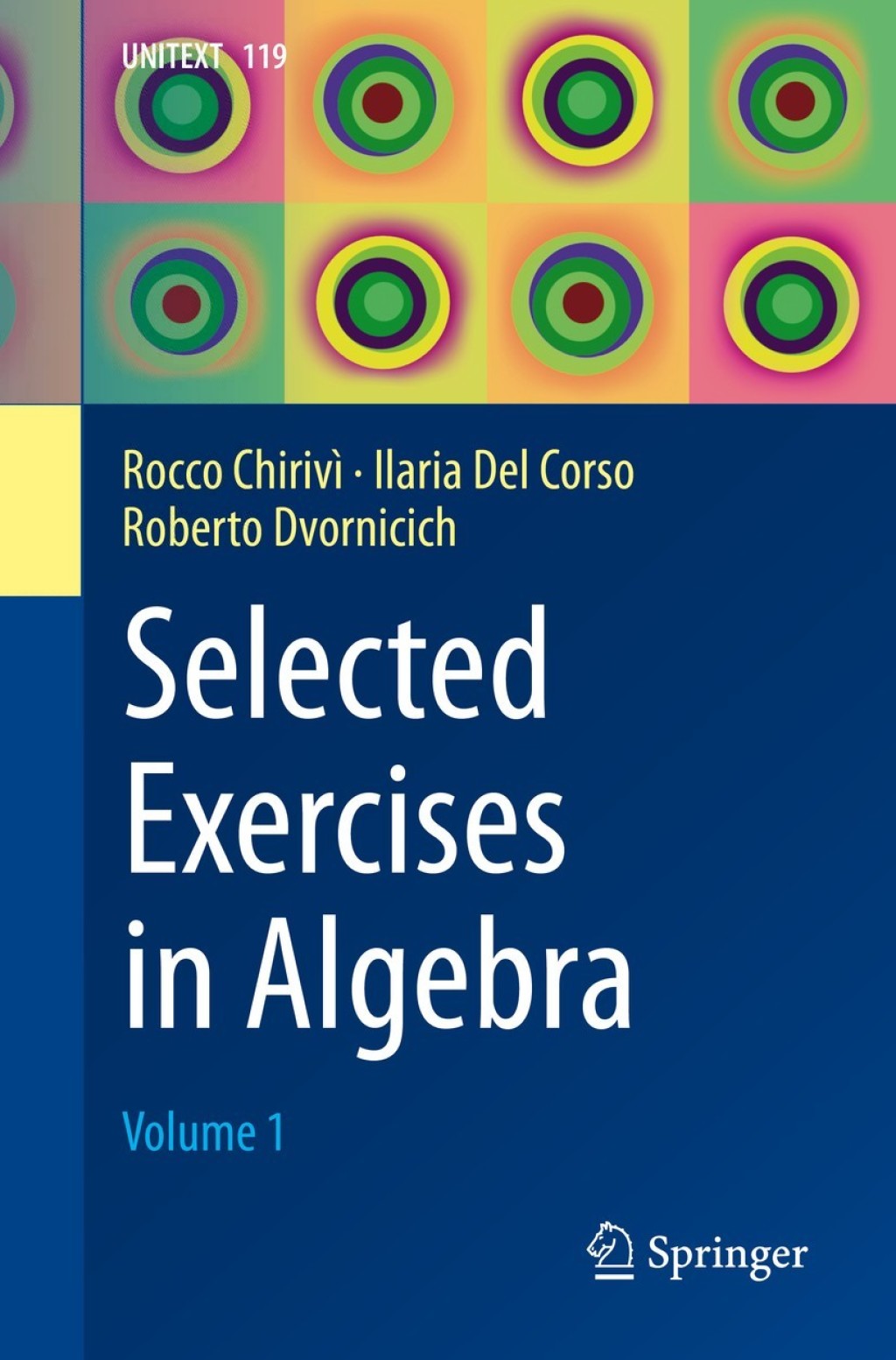 Selected Exercises in Algebra Volume 1 