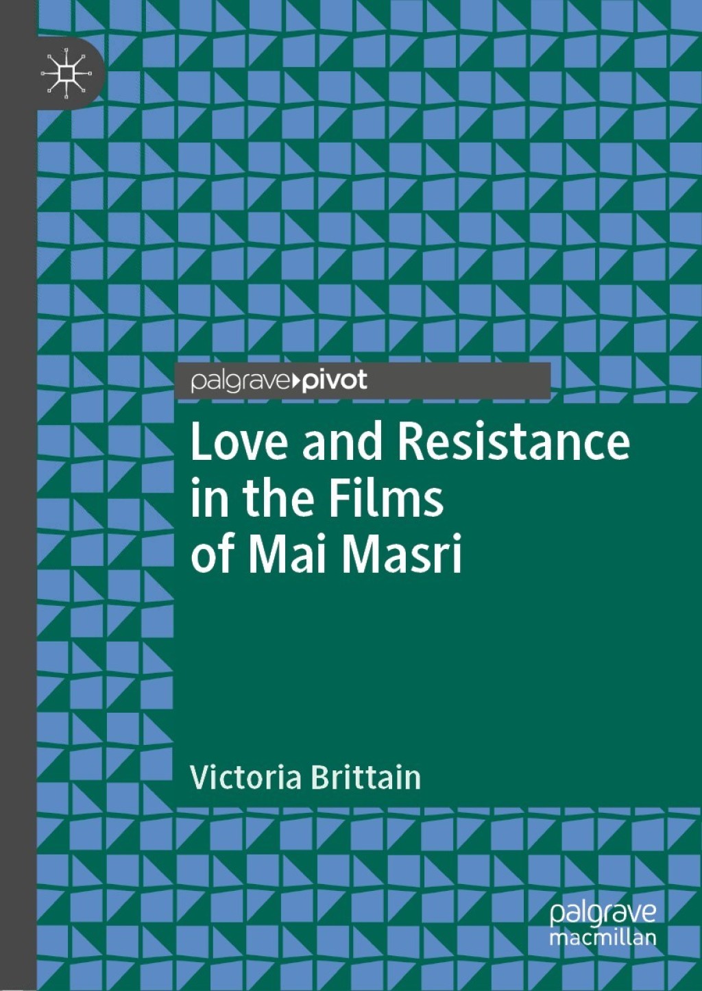 Love and Resistance in the Films of Mai Masri 