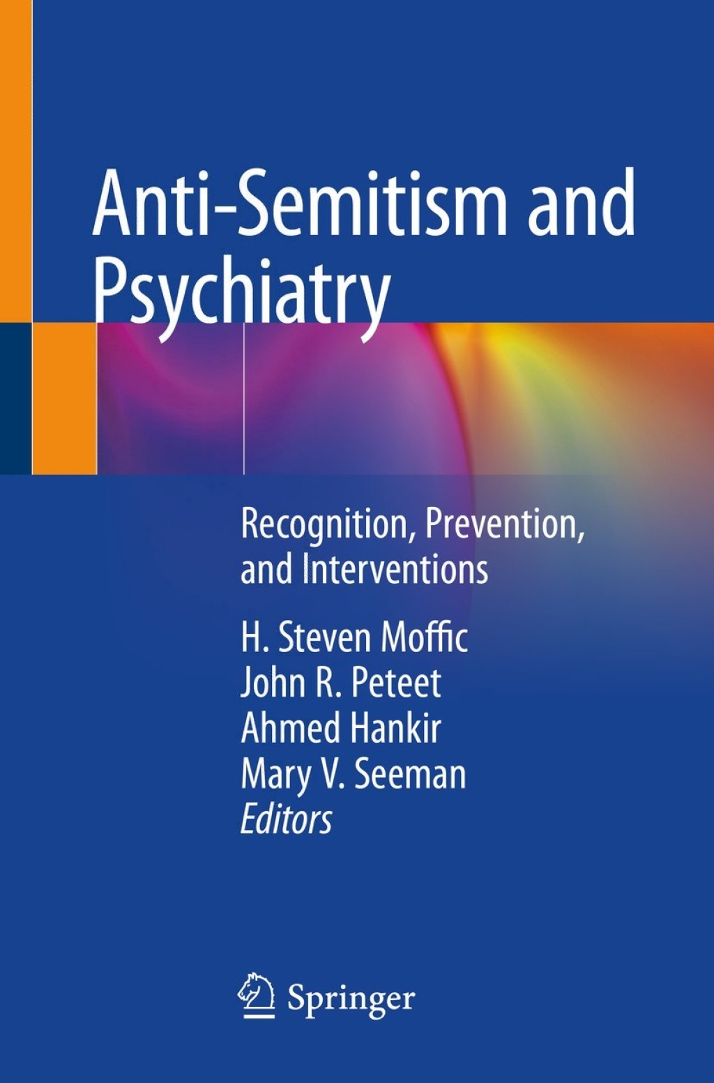 Anti-Semitism and Psychiatry Recognition, Prevention, and Interventions 1st Edition
