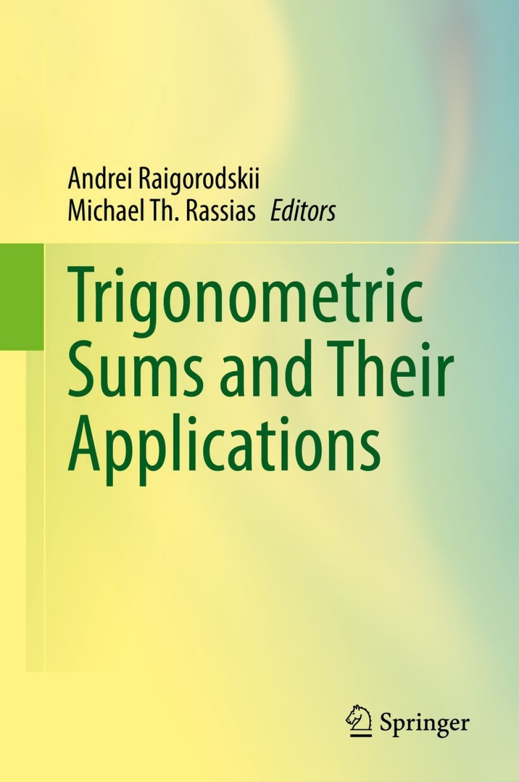 Trigonometric Sums and Their Applications 1st Edition