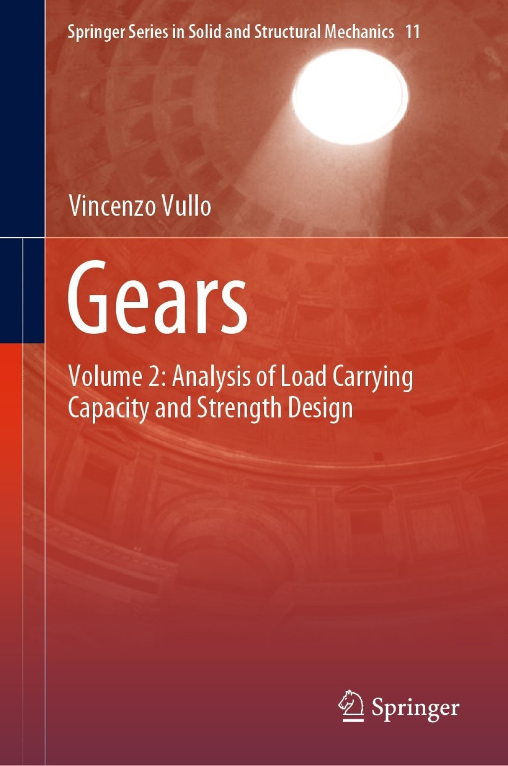 Gears Volume 2: Analysis of Load Carrying Capacity and Strength Design 