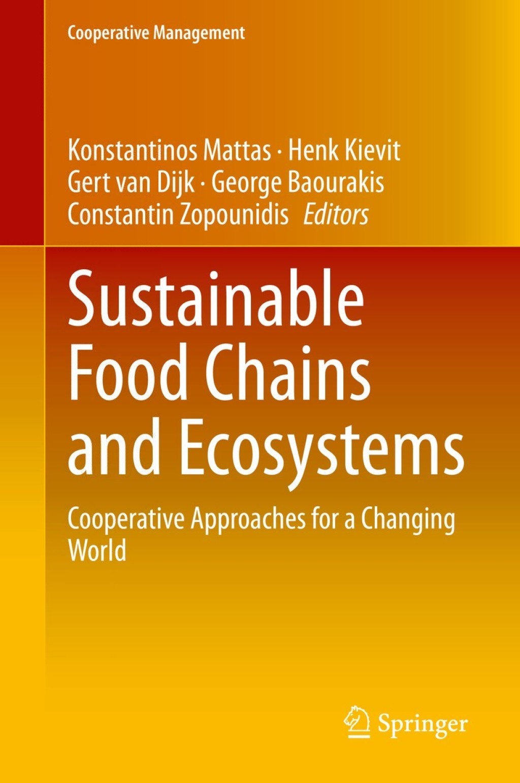 Sustainable Food Chains and Ecosystems Cooperative Approaches for a Changing World 1st Edition