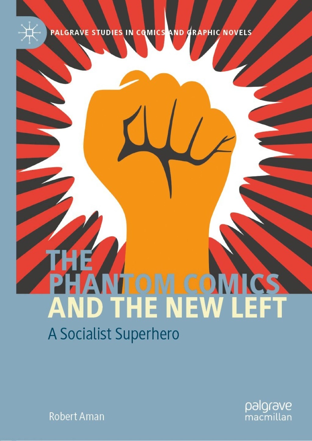 The Phantom Comics and the New Left A Socialist Superhero 