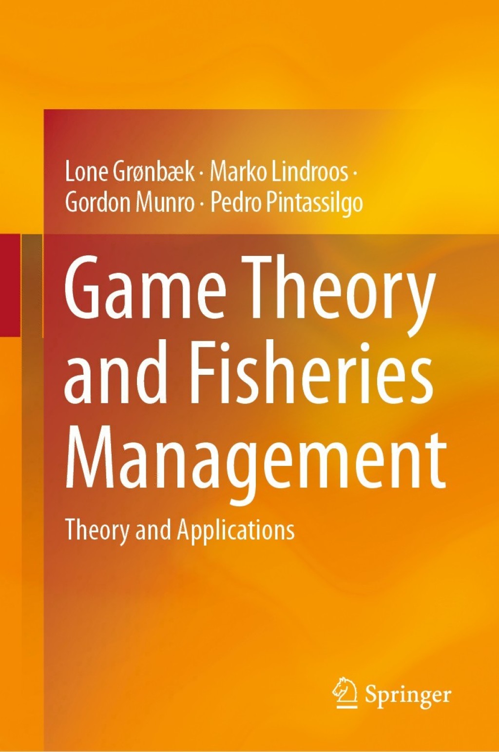 Game Theory and Fisheries Management Theory and Applications 