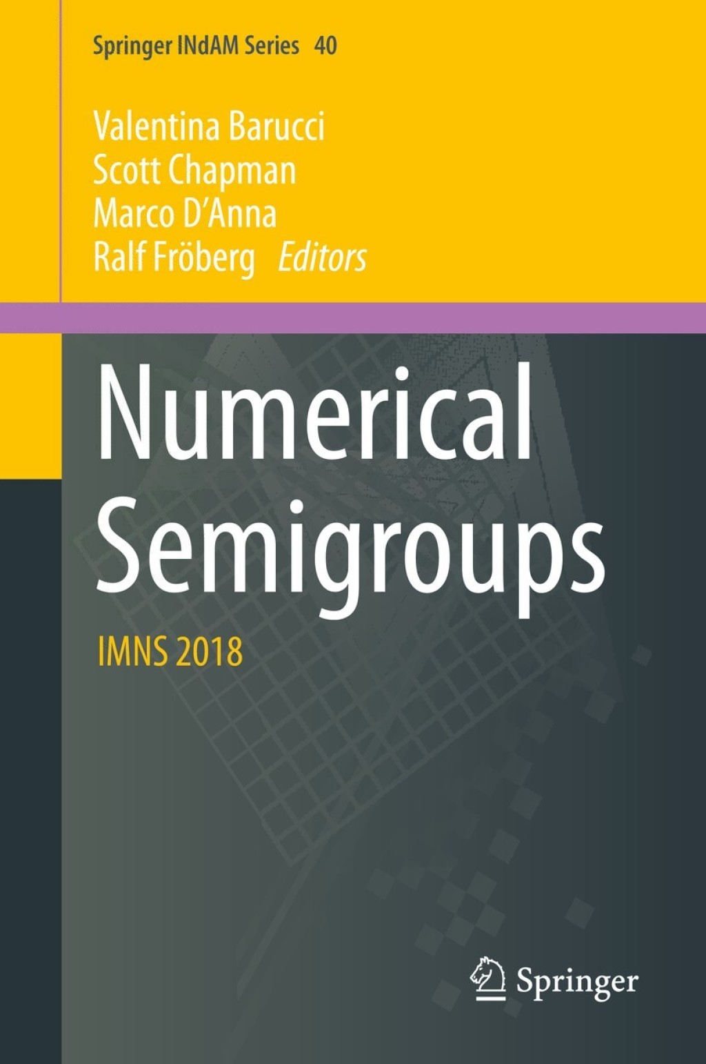 Numerical Semigroups IMNS 2018 1st Edition