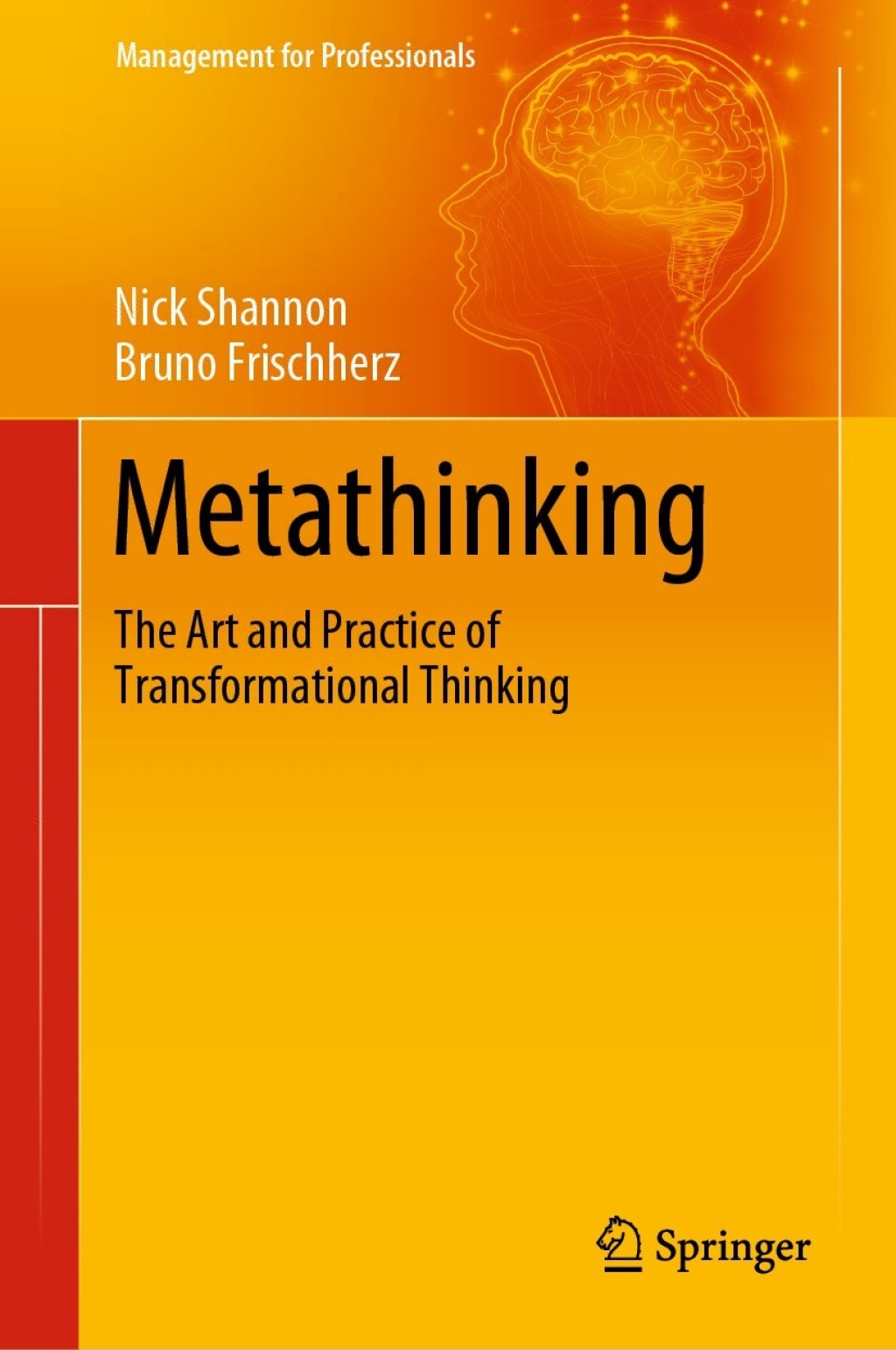 Metathinking The Art and Practice of Transformational Thinking 