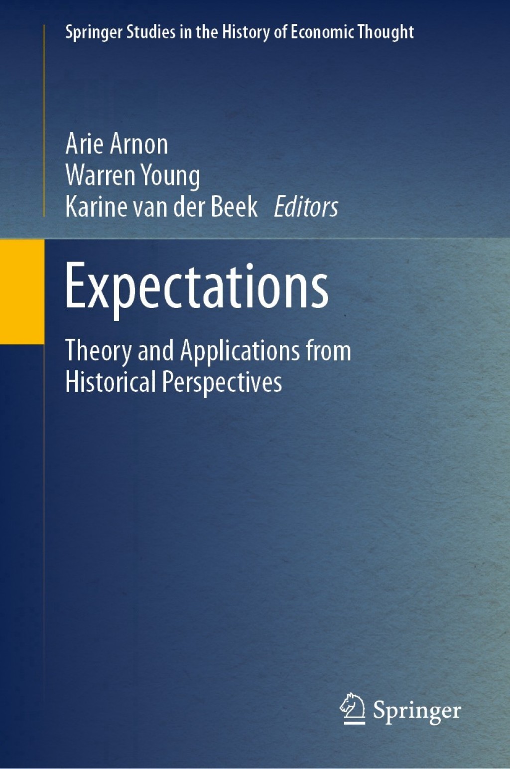 Expectations Theory and Applications from Historical Perspectives 1st Edition