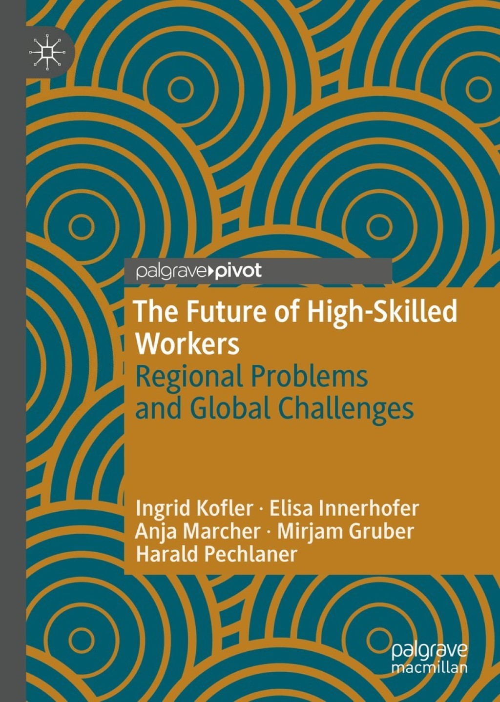 The Future of High-Skilled Workers Regional Problems and Global Challenges 