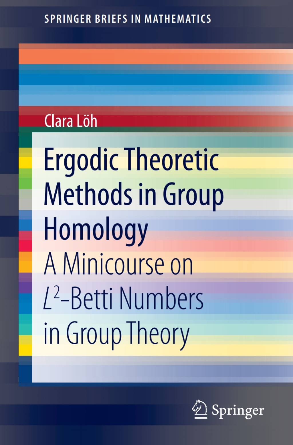 Ergodic Theoretic Methods in Group Homology A Minicourse on L2-Betti Numbers in Group Theory 