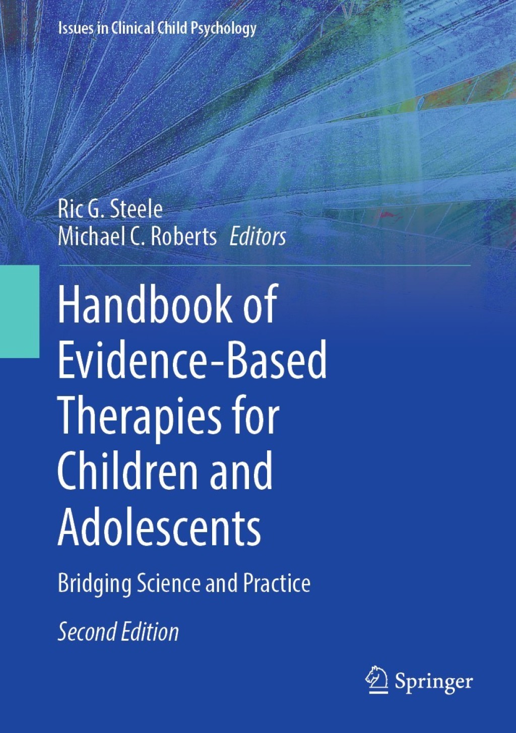 Handbook of Evidence-Based Therapies for Children and Adolescents Bridging Science and Practice 2nd Edition