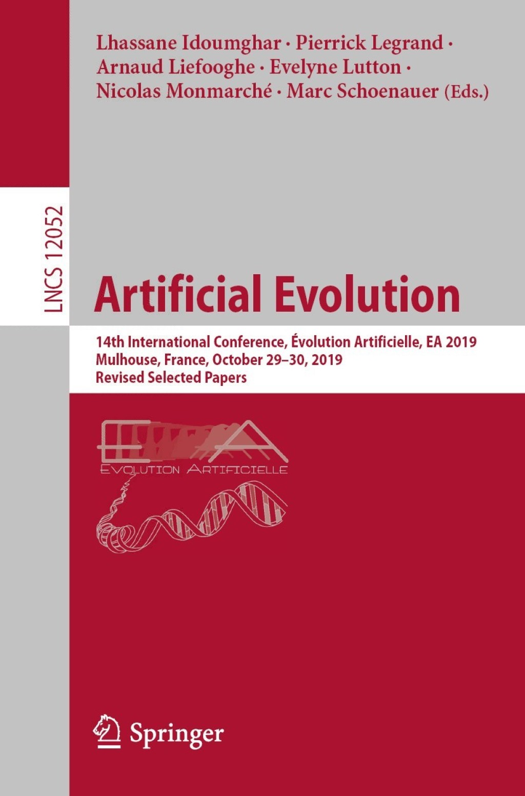 Artificial Evolution 14th International Conference, Ã¢â‚¬Å¡ÃƒÂ ÃƒÂ¶Ã¢Ë†Å¡Ã‚Â¢volution Artificielle, EA 2019, Mulhouse, France, October 29Ã¢â‚¬Å¡Ãƒâ€žÃƒÂ¶Ã¢Ë†Å¡Ãƒâ€˜Ã¢Ë†Å¡Ã‚Â¨30, 2019, Revised Selected Papers 1st Edition