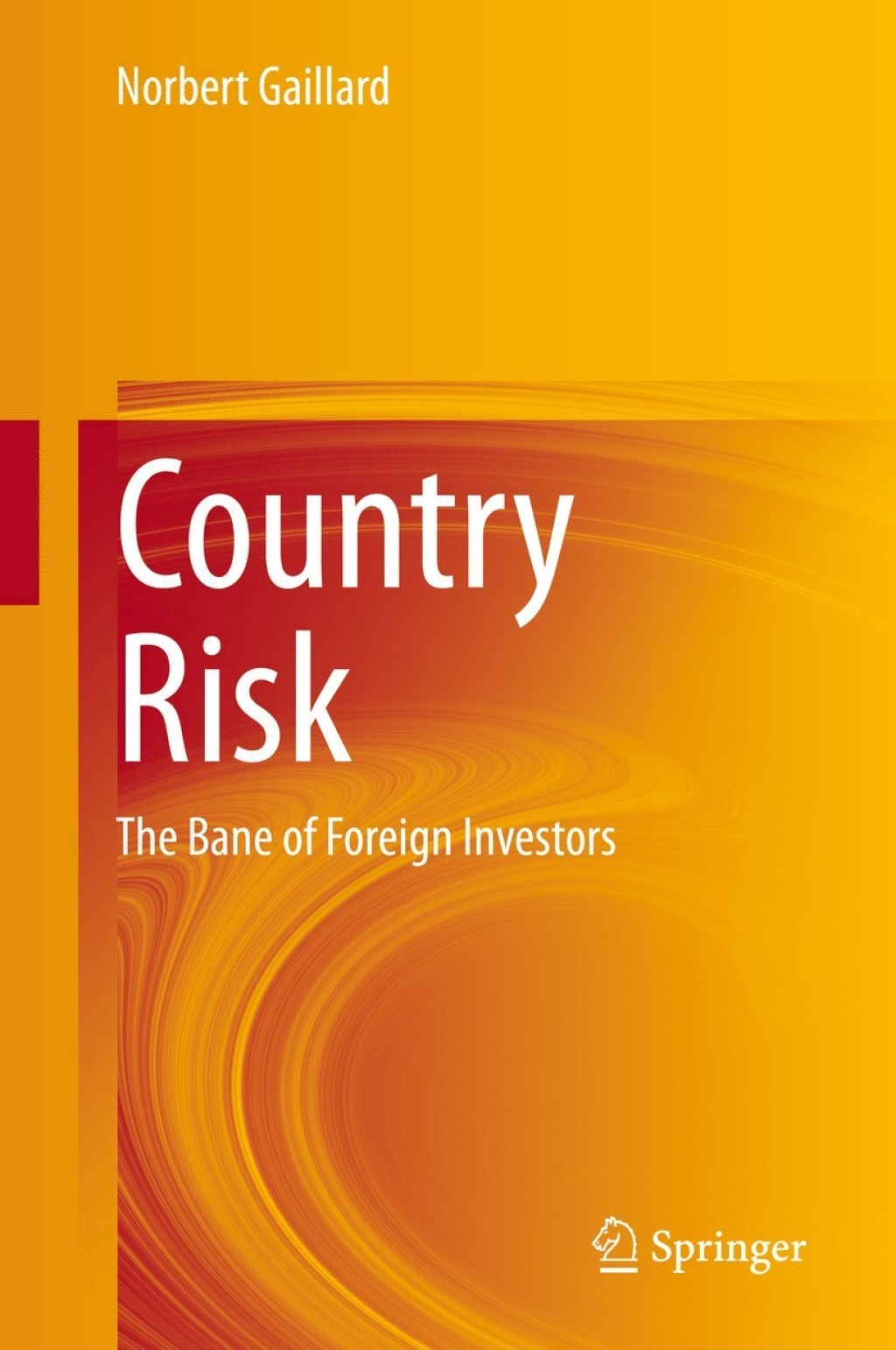 Country Risk The Bane of Foreign Investors 