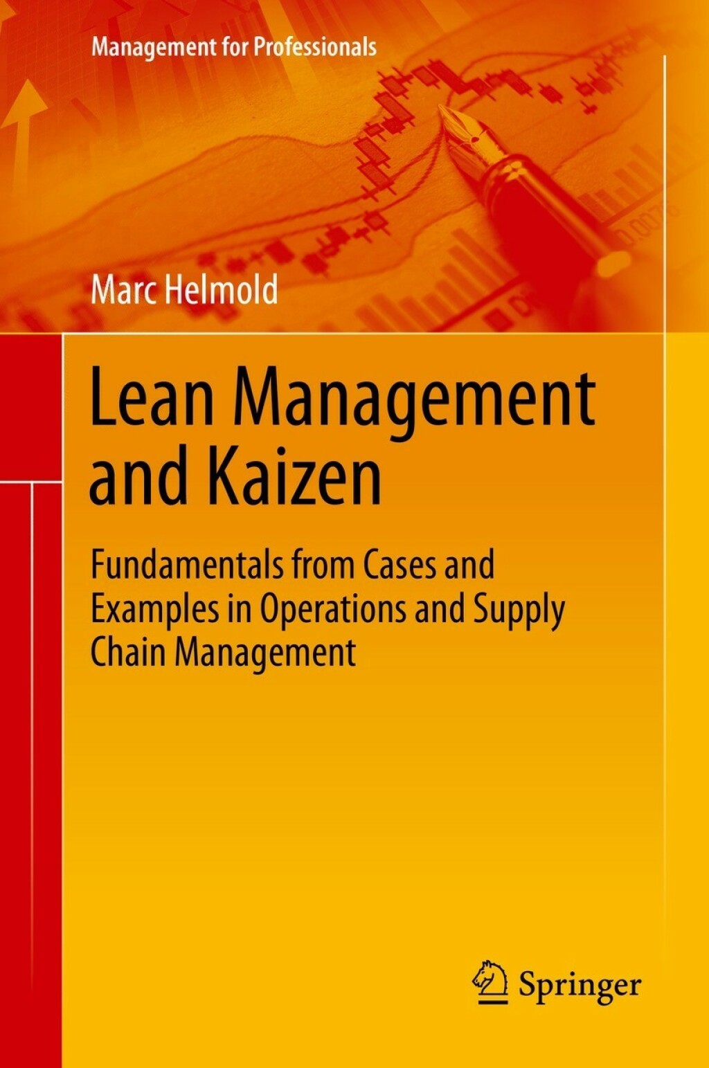Lean Management and Kaizen Fundamentals from Cases and Examples in Operations and Supply Chain Management 