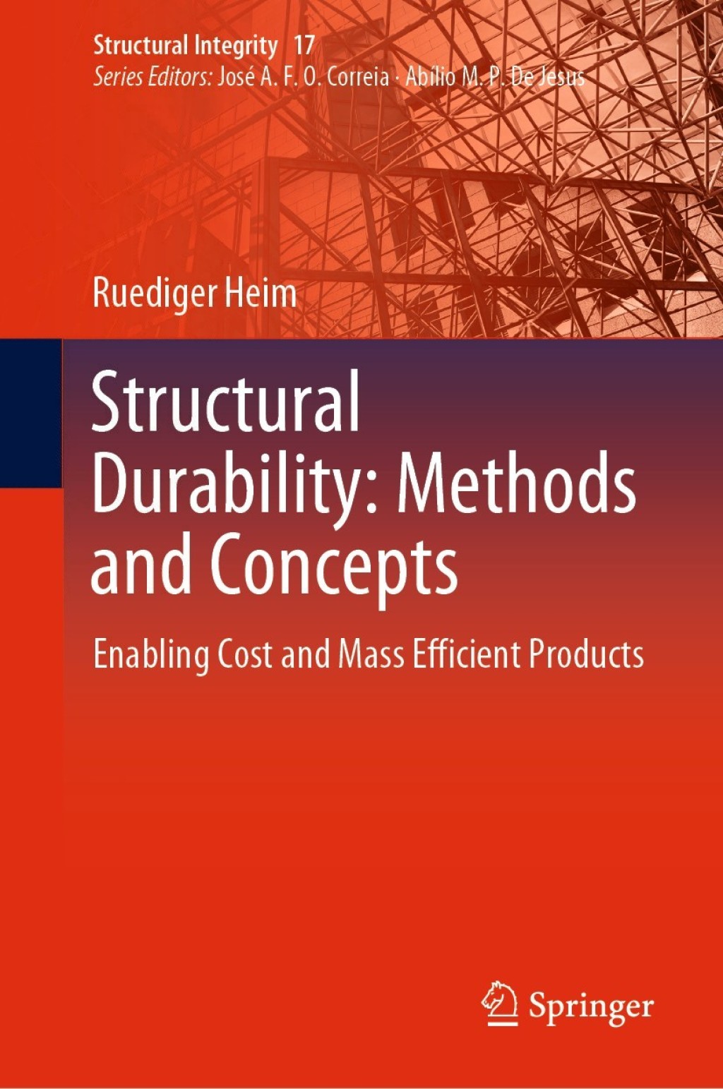 Structural Durability: Methods and Concepts Enabling Cost and Mass Efficient Products 