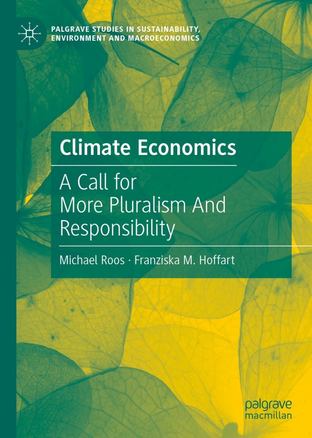 Climate Economics A Call for More Pluralism And Responsibility 