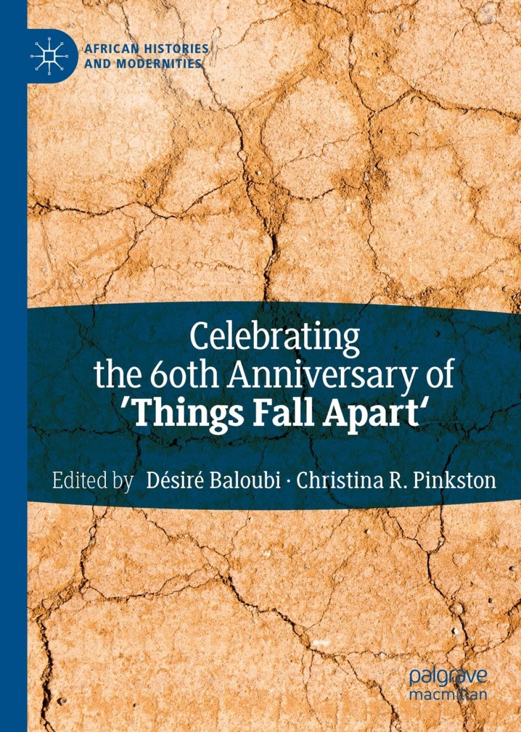 Celebrating the 60th Anniversary of 'Things Fall Apart' 1st Edition