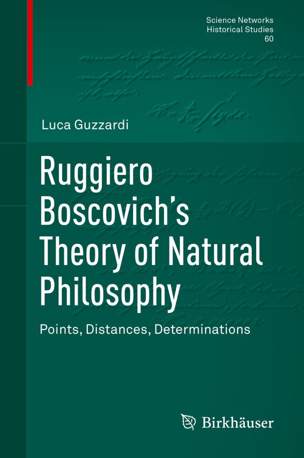 Ruggiero BoscovichÃ¢â‚¬Å¡Ãƒâ€žÃƒÂ¶Ã¢Ë†Å¡Ãƒâ€˜Ã¢Ë†Å¡Ã‚Â¥s Theory of Natural Philosophy Points, Distances, Determinations 