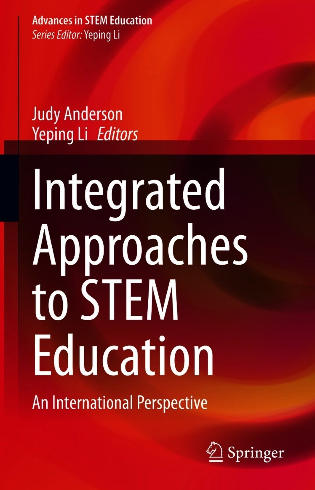 Integrated Approaches to STEM Education An International Perspective 1st Edition