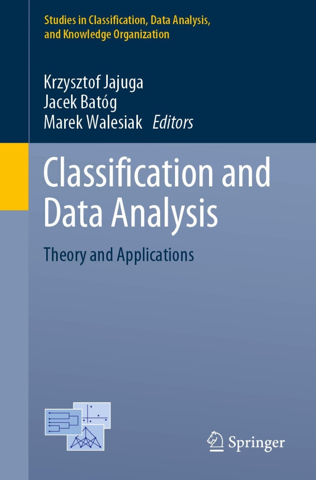 Classification and Data Analysis Theory and Applications 1st Edition