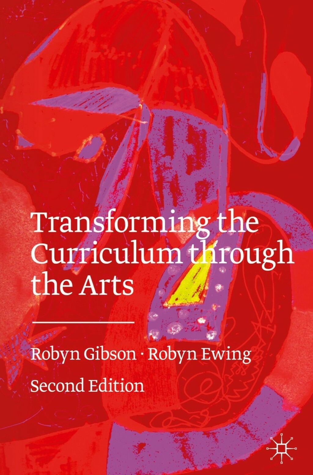 Transforming the Curriculum Through the Arts 2nd Edition