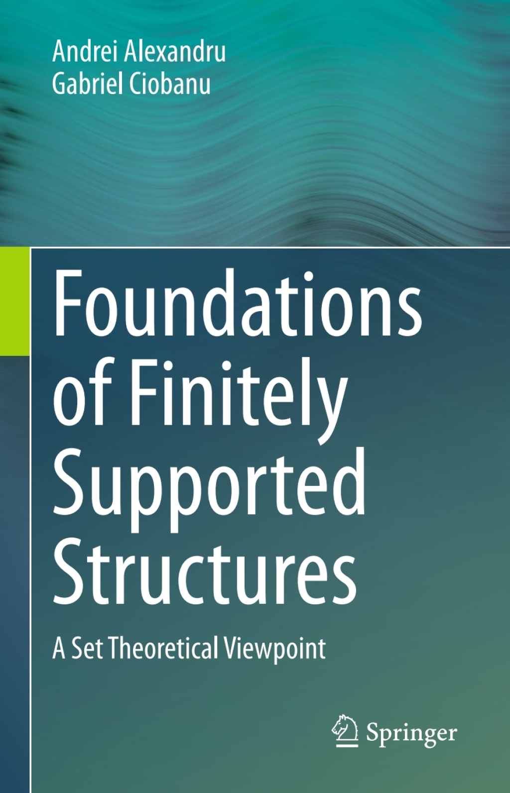 Foundations of Finitely Supported Structures A Set Theoretical Viewpoint 