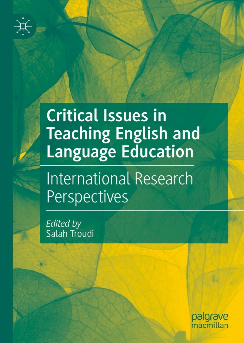 Critical Issues in Teaching English and Language Education International Research Perspectives 1st Edition