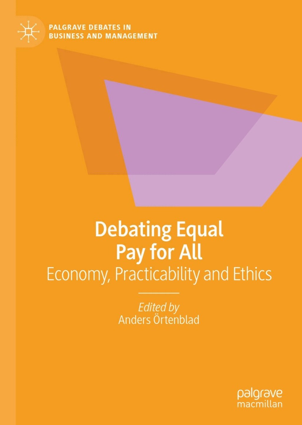 Debating Equal Pay for All Economy, Practicability and Ethics 1st Edition