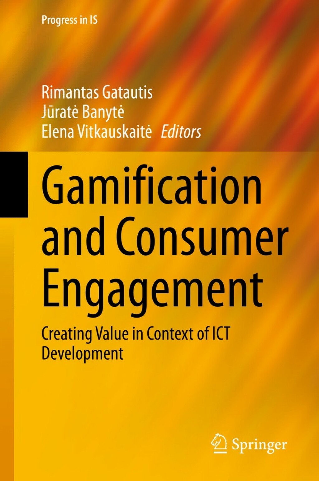 Gamification and Consumer Engagement Creating Value in Context of ICT Development 1st Edition