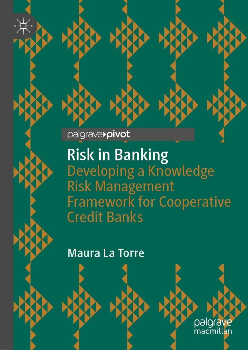 Risk in Banking Developing a Knowledge Risk Management Framework for Cooperative Credit Banks 